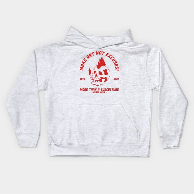 PHASR Make Art Not Excuses Kids Hoodie by PHASR